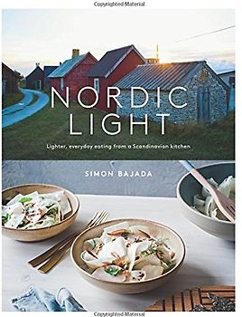 Nordic Light: Lighter, everyday eating from a Scandinavian kitchen
