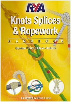 RYA Knots, Splices and Ropework Handbook