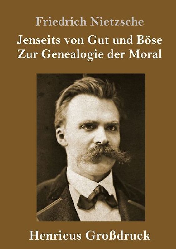 Jenseits von Gut und Böse / Zur Genealogie der Moral (Großdruck)