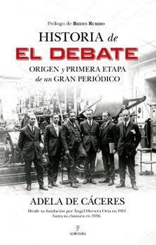 HISTORIA DE EL DEBATE ORIGEN Y PRIME.ETAPA DE UN GRAN PERIO
