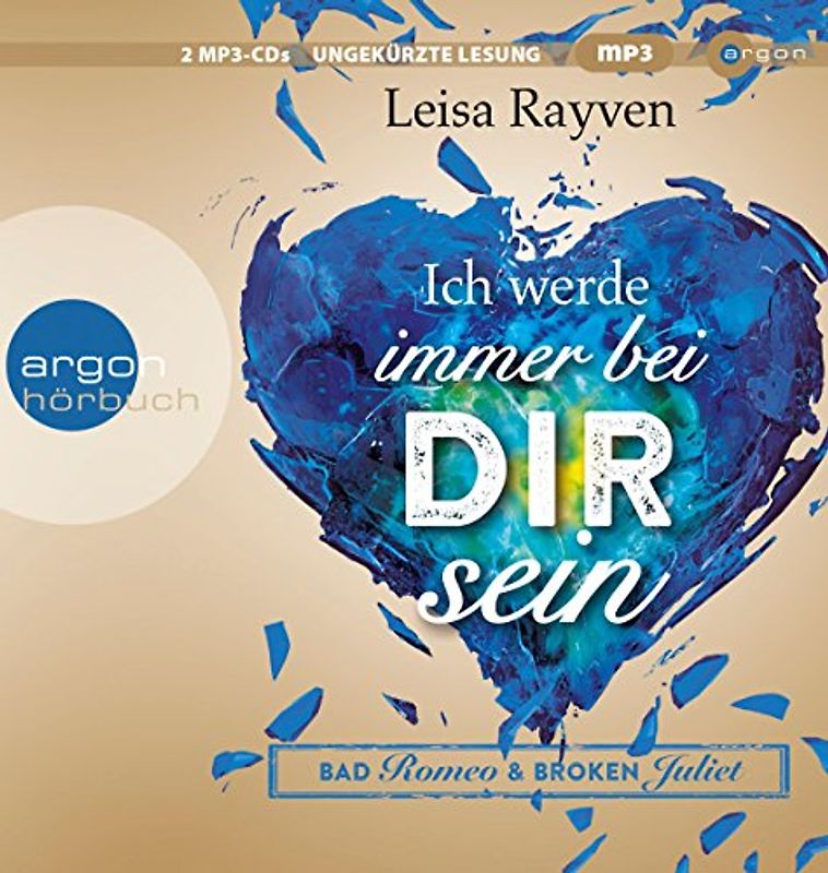 Bad Romeo und Broken Juliet – Ich werde immer bei dir sein