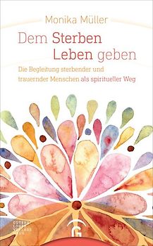 Dem Sterben Leben geben