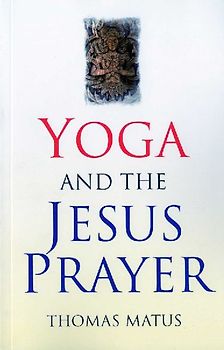 Yoga and the Jesus Prayer