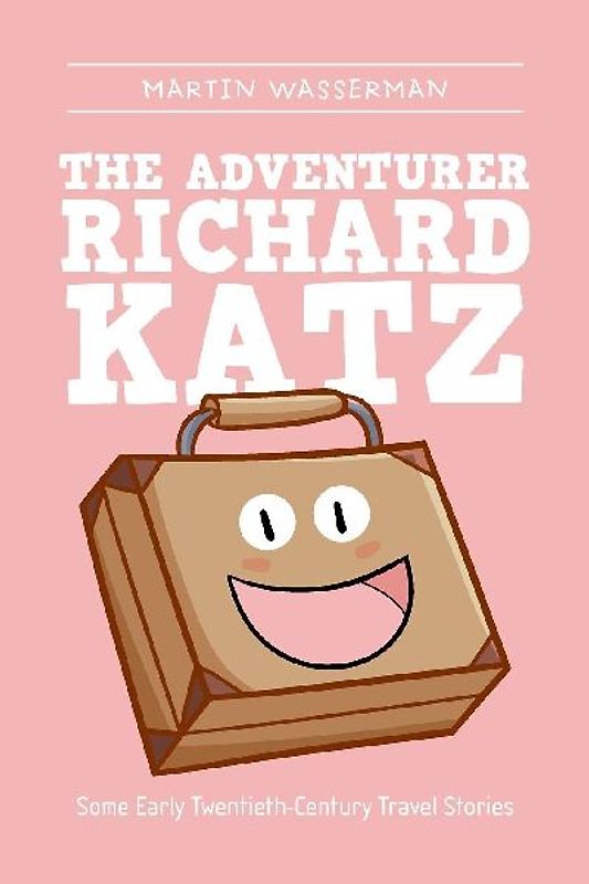 The Adventurer Richard Katz