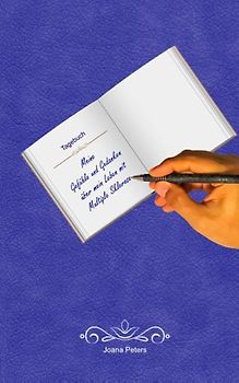 Meine Gefühle und Gedanken über mein Leben mit Multiple Sklerose. Tagebuch / Einschreibbuch