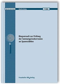 Ringversuch zur Prüfung der Spannungsrisskorrosion an Spannstählen.