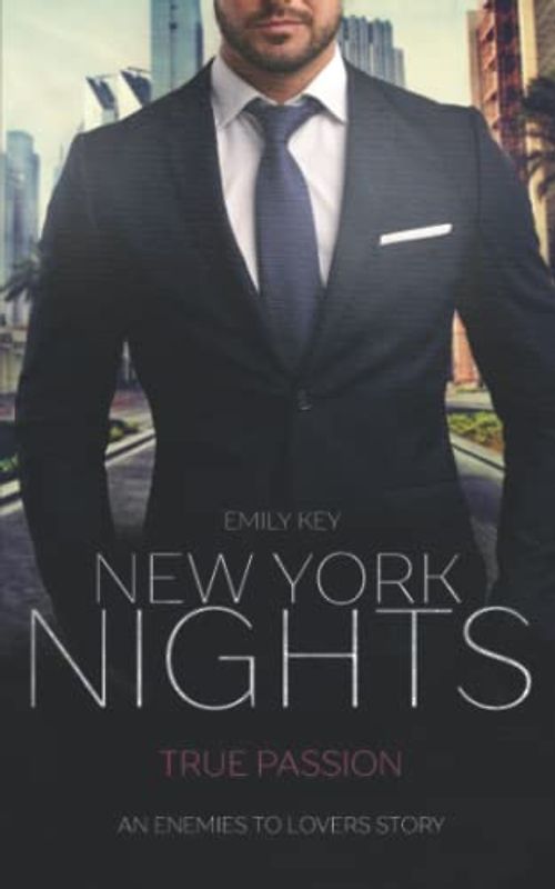 New York Nights: True Passion - An Enemies to Lovers Story (New York Gentlemen 4)