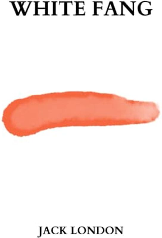 White Fang by jack london