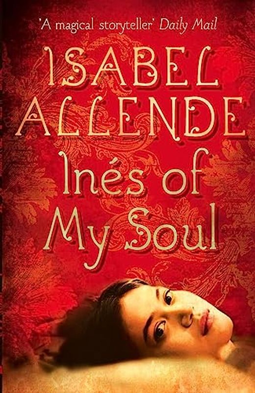 Inés of My Soul - Isabel Allende