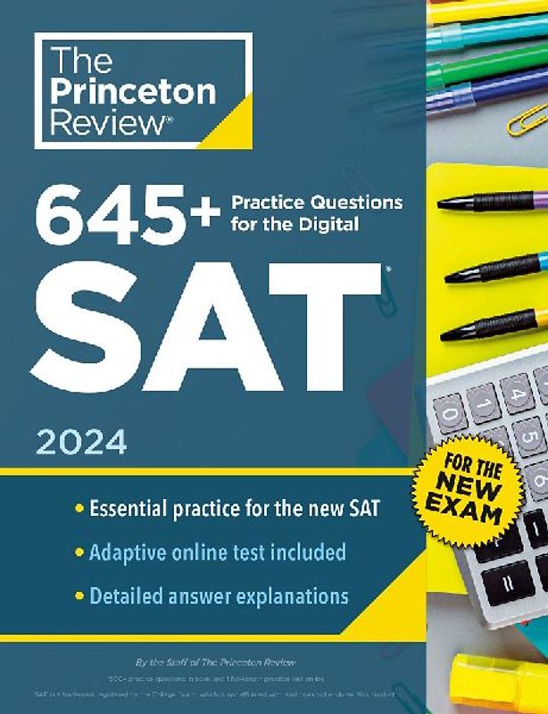 645+ Practice Questions for the Digital SAT, 2024
