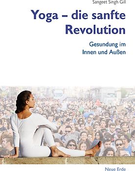 Yoga – Die sanfte Revolution