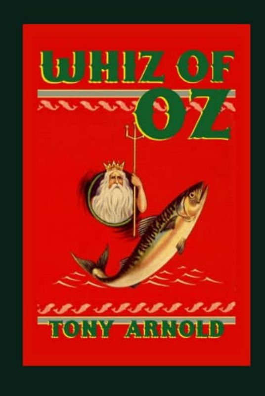 Whiz of Oz (The Whisanant Mythos, Band 18)