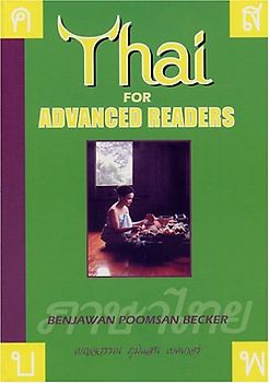 Thai for Advanced Readers - Becker, Benjawan Poomsan