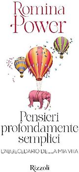 Pensieri profondamente semplici. L'abbecedario della mia vita