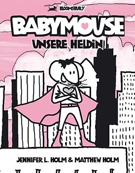 Babymouse: Unsere Heldin. Bd. 2