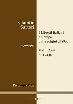 I libretti italiani a stampa dalle origini al 1800. Catalogo analitico con 16 indici