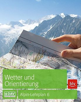 Alpin-Lehrplan 6: Wetter - Orientierung