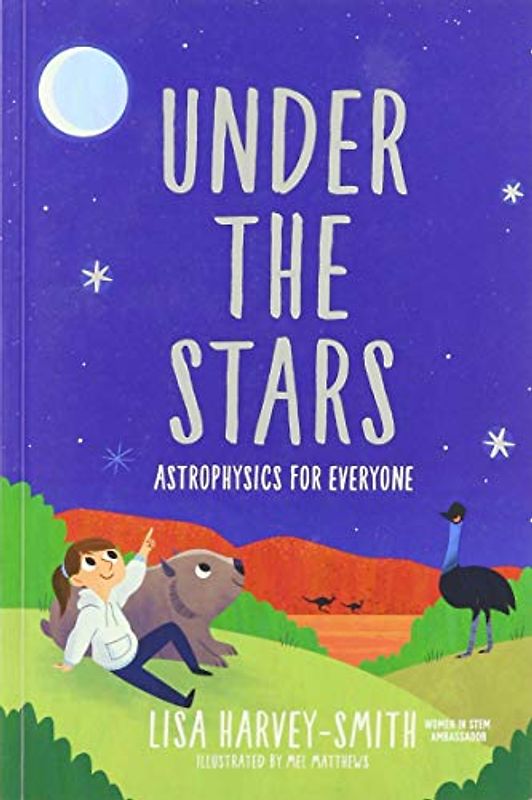 Under the Stars: Astrophysics for Everyone