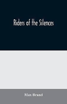 Riders of the Silences