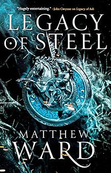 Legacy of Steel (The Legacy Trilogy, 2, Band 2)