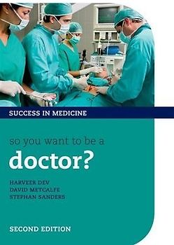So You Want to Be a Doctor?