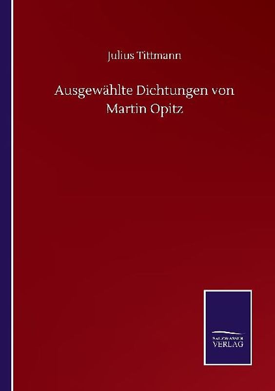 Ausgewählte Dichtungen von Martin Opitz