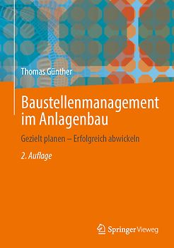 Baustellenmanagement im Anlagenbau