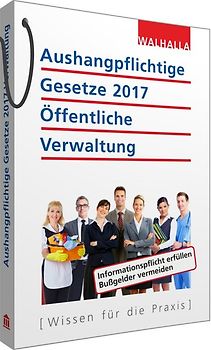 Aushangpflichtige Gesetze 2017 Öffentliche Verwaltung