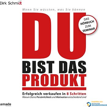 DU bist das Produkt