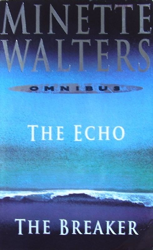The Echo / The Breaker - Minette Walters