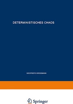 Deterministisches Chaos. Experimente in der Mathematik