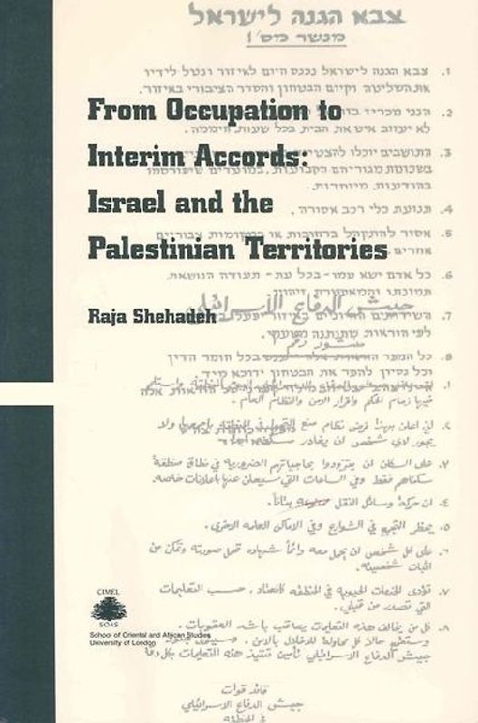 From Occupation to Interim Accords:Vol. CIME 4:Israel and the Palestinian Territories
