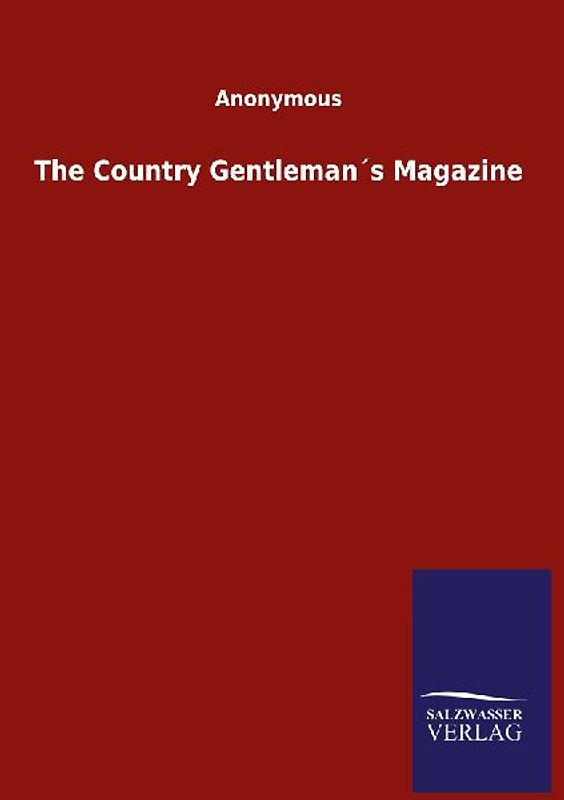 The Country Gentleman´s Magazine