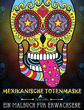 Mexikanische Totenmaske: Ein Malbuch für Erwachsene