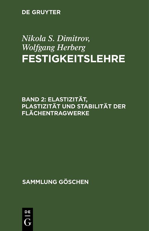 Elastizität, Plastizität und Stabilität der Flächentragwerke
