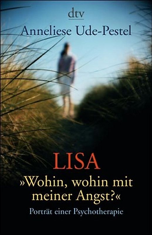 Lisa - »Wohin, wohin mit meiner Angst?«
