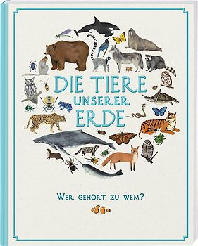 Die Tiere unserer Erde