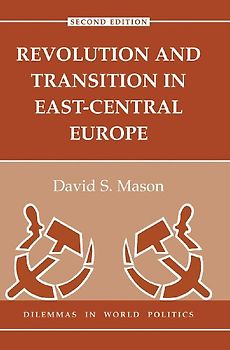 Revolution And Transition In East-central Europe