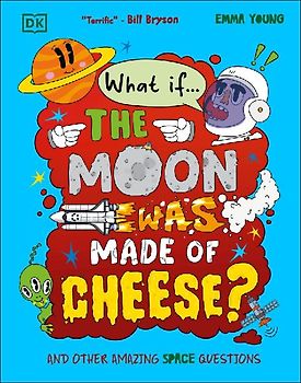 What If... the Moon Was Made of Cheese?