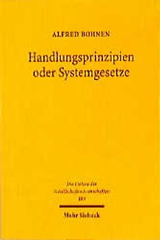 Handlungsprinzipien oder Systemgesetze