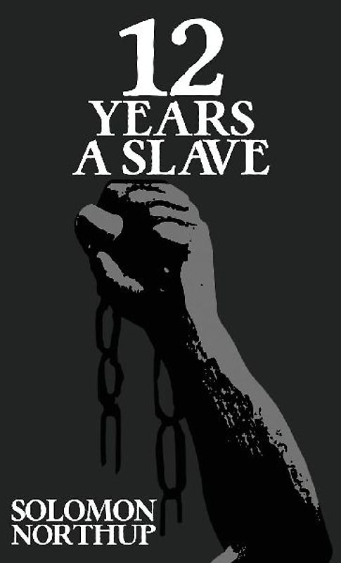 Twelve Years A Slave