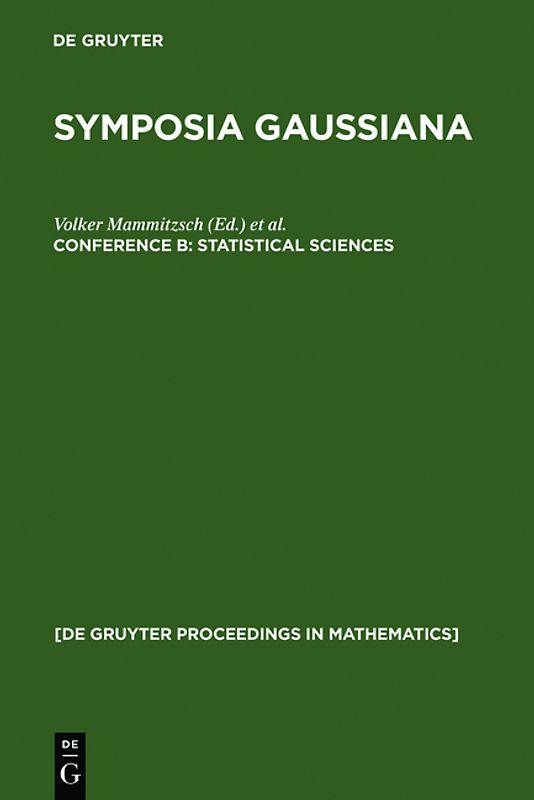 Symposia Gaussiana / Statistical Sciences