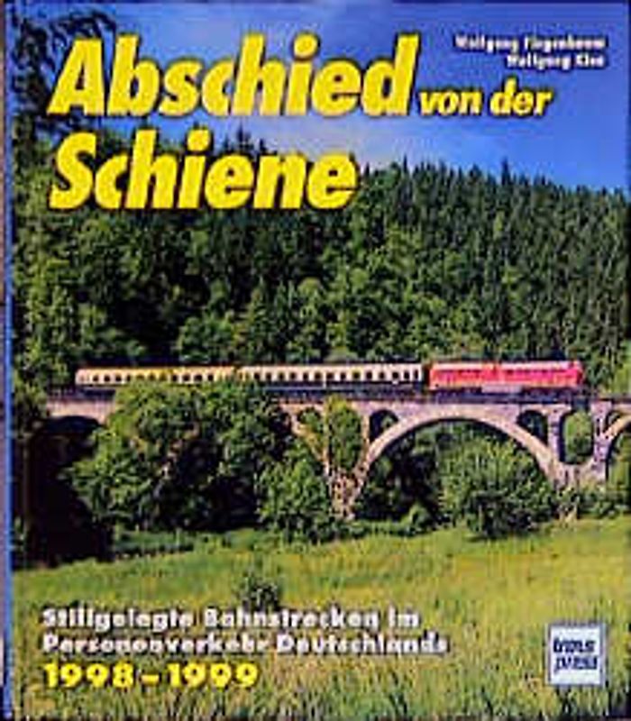 Abschied von der Schiene