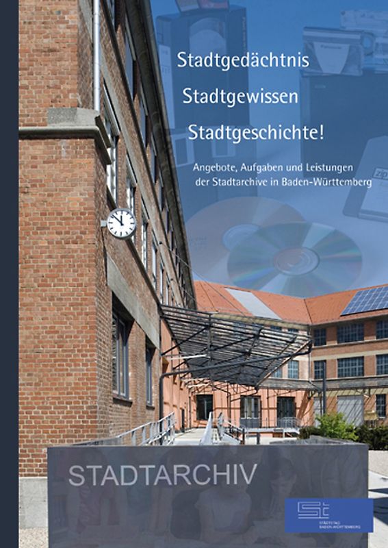 Stadtgedächtnis - Stadtgewissen - Stadtgeschichte!