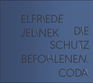 Die Schutzbefohlenen. Coda; Die Schutzbefohlenen. Appendix
