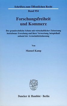Forschungsfreiheit und Kommerz.