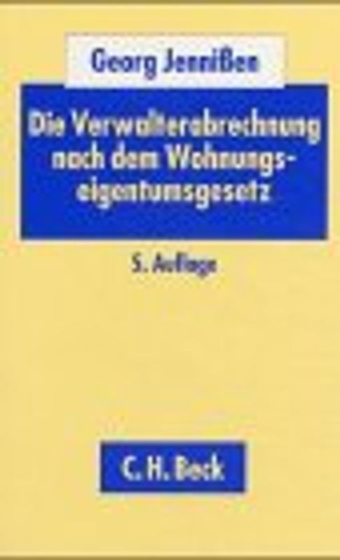 Die Verwalterabrechnung nach dem Wohnungseigentumsgesetz. Eine Einführung in Recht und Praxis
