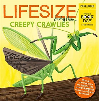 Lifesize Creepy Crawlies: A brand new illustrated children’s book exclusive for World Book Day 2023!