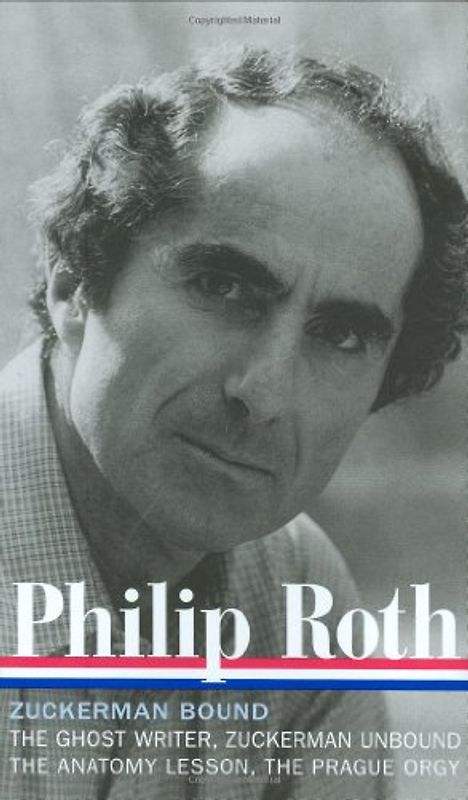 Philip Roth: Zuckerman Bound A Trilogy and Epilogue 1979-1985 (Library of America) - Philip Roth