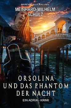 Orsolina und das Phantom der Nacht